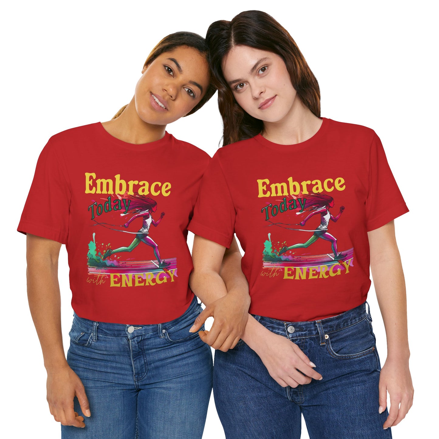 Embrace Today with Energy Unisex Jersey Energy