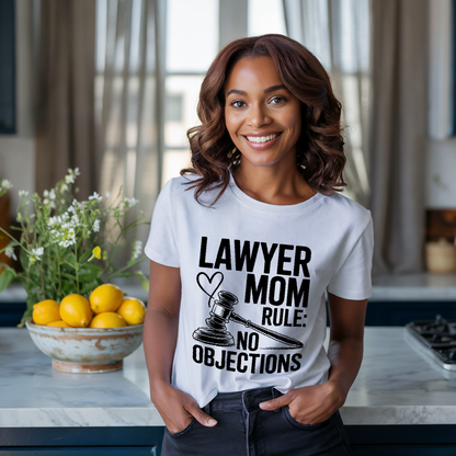 Lawyer Mom Rule: No Objections T-Shirt features durable double-needle stitching and a relaxed fit, showcasing pride in the legal profession with comfort and style. Ideal for casual and semi-formal occasions.